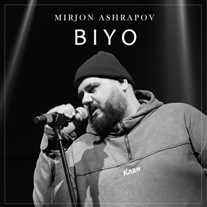Обложка для Mirjon Ashrapov - Biyo