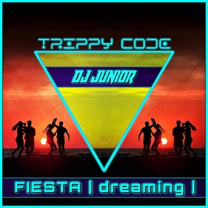 Обложка для Dj Junior (HUN) - Fiesta (Dreaming)