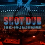 Обложка для DUB FX, Paolo Baldini Dubfiles - Shot Dub