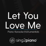 Обложка для Sing2Piano - Let You Love Me (Originally Performed by Rita Ora)