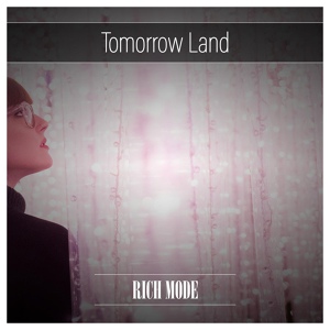 Обложка для Rich Mode - Tomorrow Land