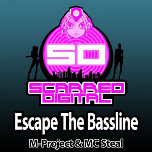 Обложка для M-Project & MC Steal - Escape The Bassline (Original Mix)