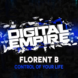 Обложка для Florent B - Control Your Life