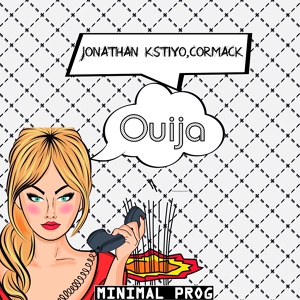 Обложка для Jonathan Kstiyo, Cormack - Ouija