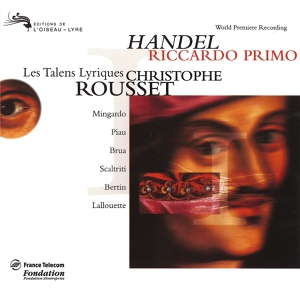 Обложка для Sandrine Piau, Les Talens Lyriques, Christophe Rousset - Handel: Riccardo Primo, Rè d'Inghilterra / Act 3 - Il volo così fido