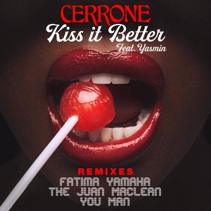 Обложка для Cerrone feat. Yasmin - Kiss It Better (feat. Yasmin) [You Man Deviant Disco Remix]