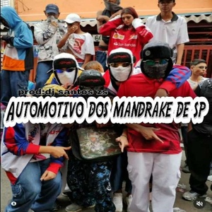 Обложка для Dj Santos zs - Automotivo dos mandrake de sp