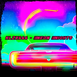 Обложка для klzx666 - Neon Nights