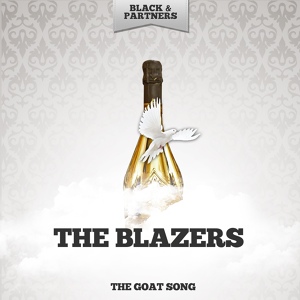 Обложка для The Blazers - Rosy Glows the Red Wine I'm Getting Drunk I'm in Jail Forsaken (Hungarian)