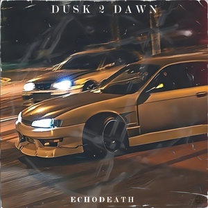 Обложка для ECHODEATH - Dusk 2 Dawn