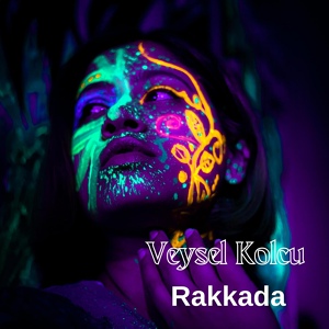 Обложка для Veysel Kolcu - Rakkada