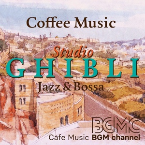Обложка для Cafe Music BGM channel - Princess Mononoke (Cafe Music Version)