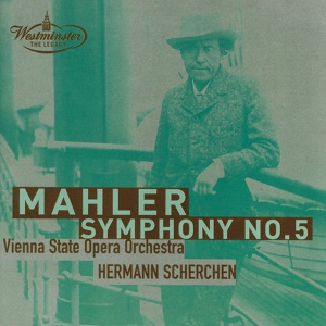 Обложка для Orchester der Wiener Staatsoper, Hermann Scherchen - Mahler: Symphony No. 5 In C Sharp Minor - 5. Rondo-Finale (Allegro)