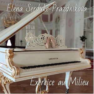 Обложка для Elena Serduke-Prazdnikova - Grand Adagio au Milieu