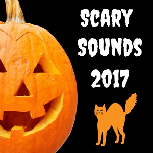 Обложка для Halloween Sound Effects Masters - Scary Sounds 2017