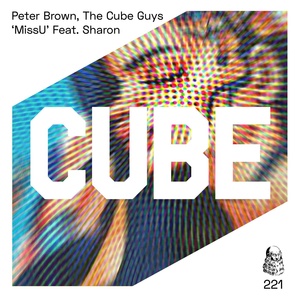 Обложка для The Cube Guys, Peter Brown » housedj.net - MissU Feat. Sharon (Original Mix) » housedj.net