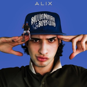 Обложка для ALIX - Billionaire boys club
