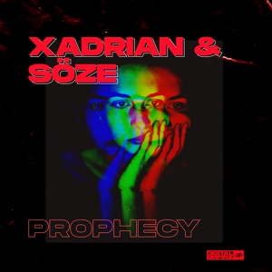 Обложка для Xadrian, SöZE - Prophecy