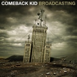 Обложка для Comeback Kid - Broadcasting