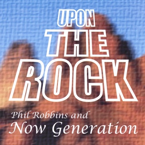 Обложка для Phil Robbins and Now Generation - Get Back Up