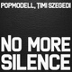 Обложка для Popmodell feat. Timi Szegedi - No More Silence