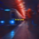 Обложка для sorry idk - miss you