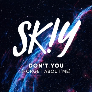 Обложка для SKIY [drivemusic.me] - Don't You (Forget About Me) (Club Edit)