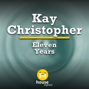 Обложка для Kay Christopher - Eleven Years