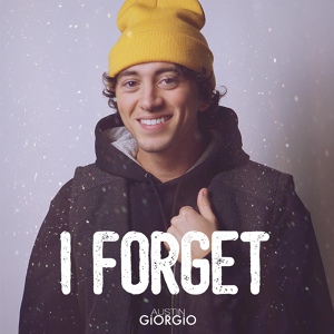 Обложка для Austin Giorgio - I Forget