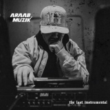 Обложка для araabMUZIK - The Last Instrumental [NR]