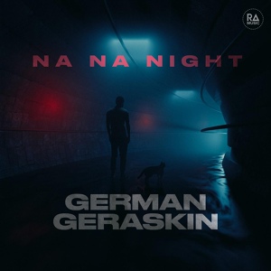 Обложка для German Geraskin - Na Na Night