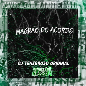 Обложка для DJ TENEBROSO ORIGINAL - Magrao do Acorde