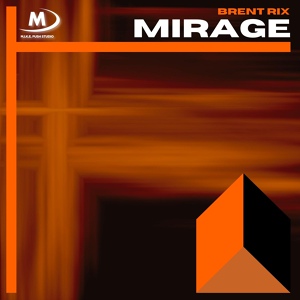 Обложка для Brent Rix - Mirage