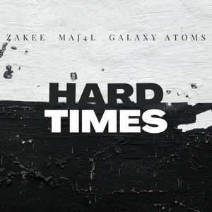 Обложка для ZAKEE, Galaxy Atoms, Maj4l - Hard Times