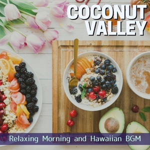 Обложка для Coconut Valley - Coconut Sunrise