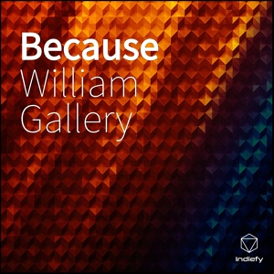 Обложка для William Gallery - Because