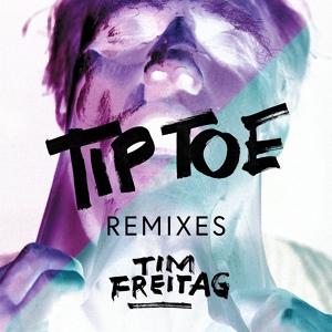 Обложка для Tim Freitag - Tip Toe (DJ Angry Ocelot Remix)