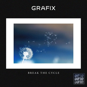 Обложка для Grafix - Break The Cycle