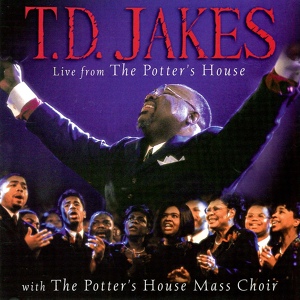 Обложка для T.D. Jakes feat. The Potter's House Mass Choir - Majesty