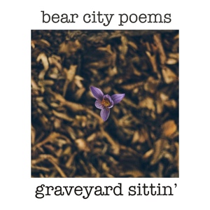 Обложка для Bear City Poems - Arms (Graveyard Sittin' EP)