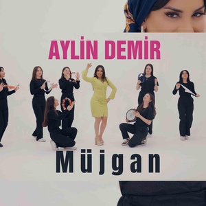 Обложка для Aylin Demir - Müjgan