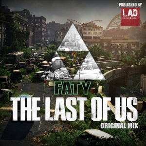 Обложка для Faty - The Last Of Us