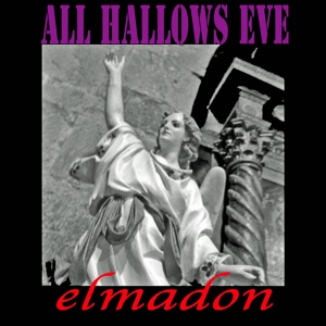 Обложка для Elmadon - All Hallows Eve