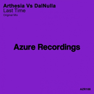 Обложка для Arthesia Vs DalNulla - Last Time