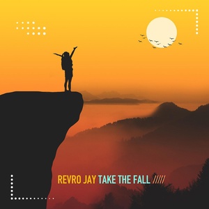 Обложка для Revro Jay - Take the Fall