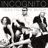 Обложка для Incognito - Tales From The Beach