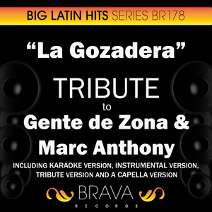 Обложка для Brava HitMakers - La Gozadera (In the Style of Gente de Zona & Marc Anthony) [Tribute Version]