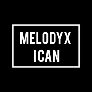 Обложка для MELODYX - I CAN