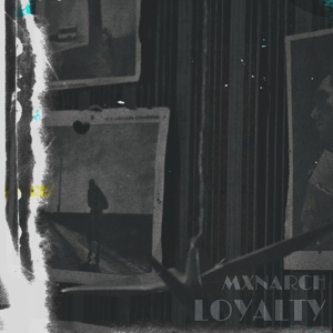Обложка для mxnarch - LOYALTY