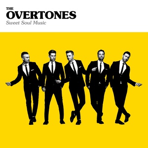 Обложка для The Overtones - Sweet Soul Music